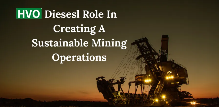 Large mining excavator (shovel or dragline) operating at sunset, with an overlay text reading "HVO Diesel Role In Creating A Sustainable Mining Operations