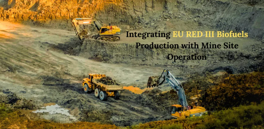 Heavy mining excavator loading a dump truck in an open-pit mine, illustrating the text "Integrating EU RED III Biofuels Production with Mine Site Operation."